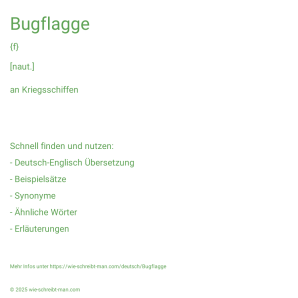 Wie schreibt man Bugflagge? Bedeutung, Synonym, Antonym & Zitate.