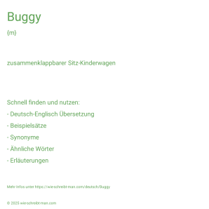Wie schreibt man Buggy? Bedeutung, Synonym, Antonym & Zitate.