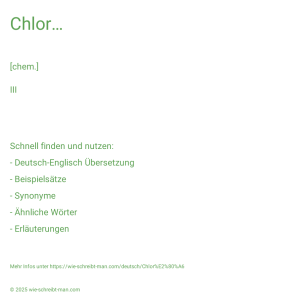 Wie schreibt man Chlor…? Bedeutung, Synonym, Antonym & Zitate.