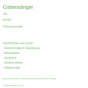 Wie schreibt man Cistensänger? Bedeutung, Synonym, Antonym & Zitate.