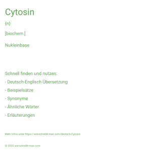 Wie schreibt man Cytosin? Bedeutung, Synonym, Antonym & Zitate.