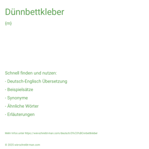 Wie schreibt man Dünnbettkleber? Bedeutung, Synonym, Antonym & Zitate.