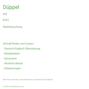 Wie schreibt man Düppel? Bedeutung, Synonym, Antonym & Zitate.