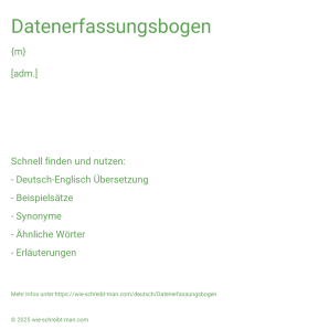 Wie schreibt man Datenerfassungsbogen? Bedeutung, Synonym, Antonym & Zitate.