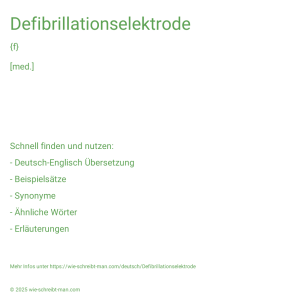 Wie schreibt man Defibrillationselektrode? Bedeutung, Synonym, Antonym & Zitate.