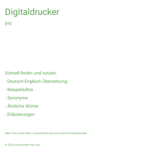 Wie schreibt man Digitaldrucker? Bedeutung, Synonym, Antonym & Zitate.