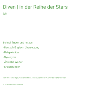Wie schreibt man Diven | in der Reihe der Stars? Bedeutung, Synonym, Antonym & Zitate.