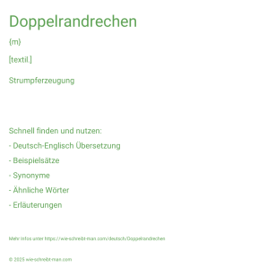 Wie schreibt man Doppelrandrechen? Bedeutung, Synonym, Antonym & Zitate.