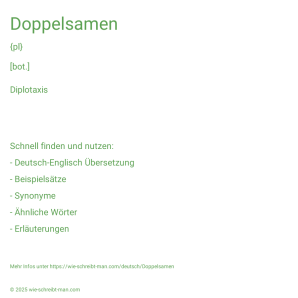 Wie schreibt man Doppelsamen? Bedeutung, Synonym, Antonym & Zitate.
