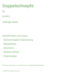 Wie schreibt man Doppelschnepfe? Bedeutung, Synonym, Antonym & Zitate.