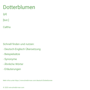 Wie schreibt man Dotterblumen? Bedeutung, Synonym, Antonym & Zitate.