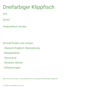 Wie schreibt man Dreifarbiger Klippfisch? Bedeutung, Synonym, Antonym & Zitate.