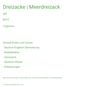Wie schreibt man Dreizacke | Meerdreizack? Bedeutung, Synonym, Antonym & Zitate.
