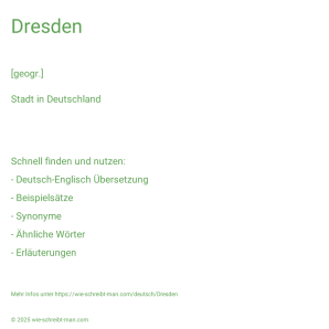 Wie schreibt man Dresden? Bedeutung, Synonym, Antonym & Zitate.
