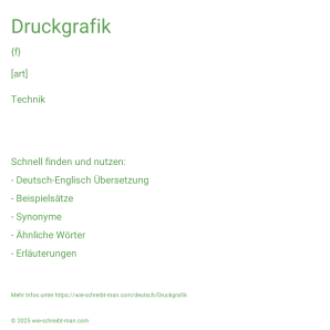 Wie schreibt man Druckgrafik? Bedeutung, Synonym, Antonym & Zitate.
