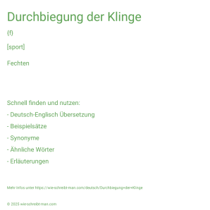 Wie schreibt man Durchbiegung der Klinge? Bedeutung, Synonym, Antonym & Zitate.