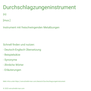Wie schreibt man Durchschlagzungeninstrument? Bedeutung, Synonym, Antonym & Zitate.