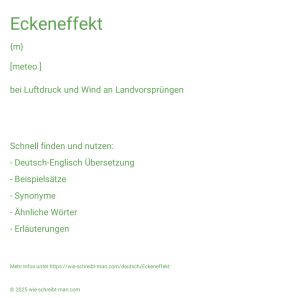 Wie schreibt man Eckeneffekt? Bedeutung, Synonym, Antonym & Zitate.