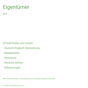 Wie schreibt man Eigentümer? Bedeutung, Synonym, Antonym & Zitate.