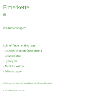 Wie schreibt man Eimerkette? Bedeutung, Synonym, Antonym & Zitate.