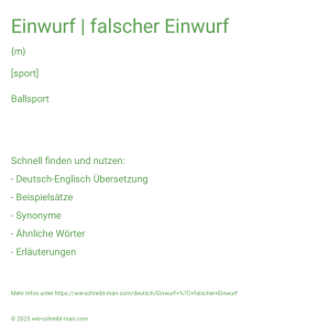 Wie schreibt man Einwurf | falscher Einwurf? Bedeutung, Synonym, Antonym & Zitate.