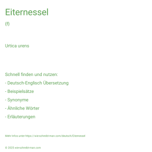 Wie schreibt man Eiternessel? Bedeutung, Synonym, Antonym & Zitate.