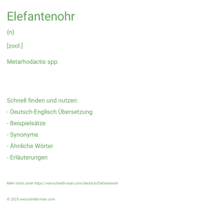 Wie schreibt man Elefantenohr? Bedeutung, Synonym, Antonym & Zitate.
