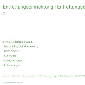 Wie schreibt man Entfettungseinrichtung | Entfettungseinrichtung für Gehäuse? Bedeutung, Synonym, Antonym & Zitate.