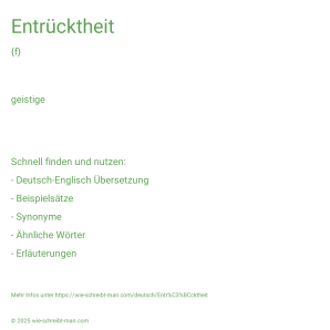 Wie schreibt man Entrücktheit? Bedeutung, Synonym, Antonym & Zitate.