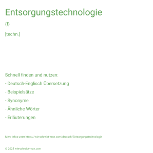 Wie schreibt man Entsorgungstechnologie? Bedeutung, Synonym, Antonym & Zitate.