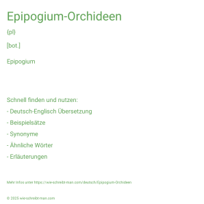 Wie schreibt man Epipogium-Orchideen? Bedeutung, Synonym, Antonym & Zitate.