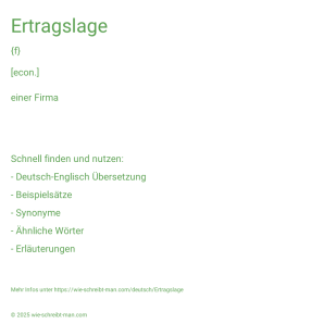 Wie schreibt man Ertragslage? Bedeutung, Synonym, Antonym & Zitate.