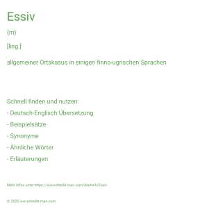 Wie schreibt man Essiv? Bedeutung, Synonym, Antonym & Zitate.