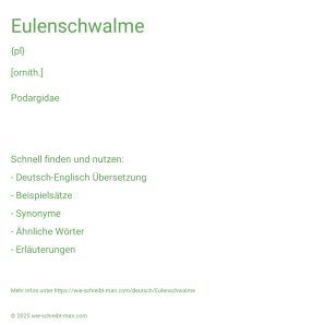 Wie schreibt man Eulenschwalme? Bedeutung, Synonym, Antonym & Zitate.