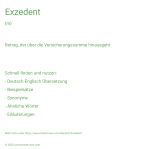 Wie schreibt man Exzedent? Bedeutung, Synonym, Antonym & Zitate.