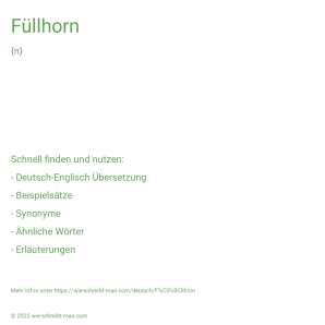 Wie schreibt man Füllhorn? Bedeutung, Synonym, Antonym & Zitate.