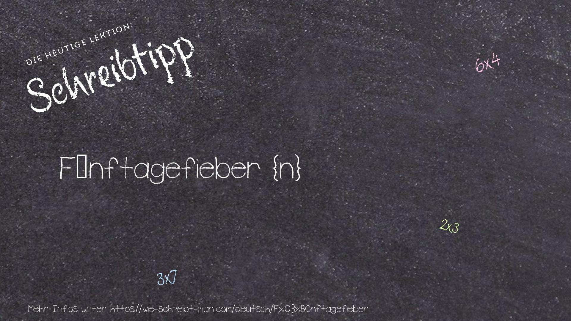Schreibtipp Fünftagefieber