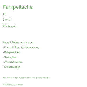 Wie schreibt man Fahrpeitsche? Bedeutung, Synonym, Antonym & Zitate.