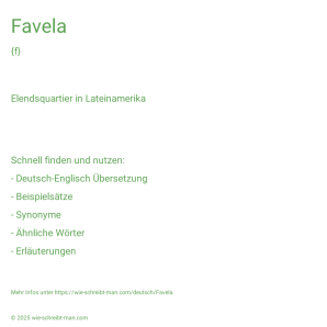 Wie schreibt man Favela? Bedeutung, Synonym, Antonym & Zitate.