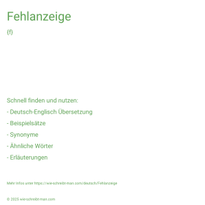 Wie schreibt man Fehlanzeige? Bedeutung, Synonym, Antonym & Zitate.