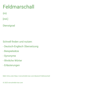Wie schreibt man Feldmarschall? Bedeutung, Synonym, Antonym & Zitate.