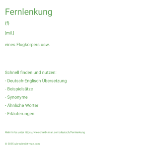 Wie schreibt man Fernlenkung? Bedeutung, Synonym, Antonym & Zitate.