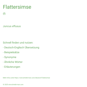 Wie schreibt man Flattersimse? Bedeutung, Synonym, Antonym & Zitate.