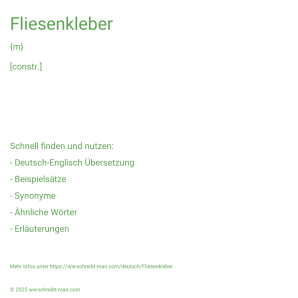 Wie schreibt man Fliesenkleber? Bedeutung, Synonym, Antonym & Zitate.