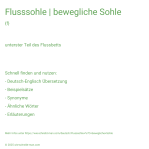 Wie schreibt man Flusssohle | bewegliche Sohle? Bedeutung, Synonym, Antonym & Zitate.