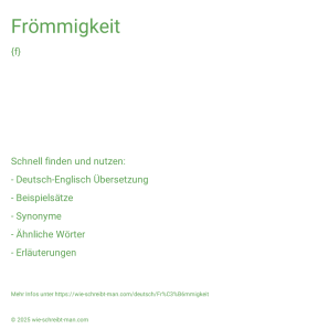 Wie schreibt man Frömmigkeit? Bedeutung, Synonym, Antonym & Zitate.
