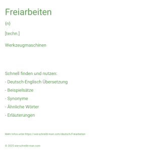 Wie schreibt man Freiarbeiten? Bedeutung, Synonym, Antonym & Zitate.