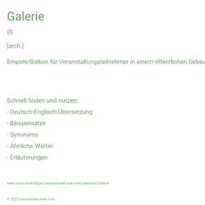 Wie schreibt man Galerie? Bedeutung, Synonym, Antonym & Zitate.