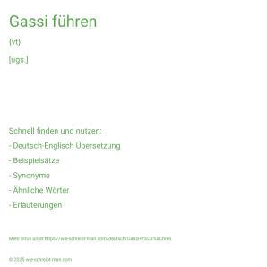 Wie schreibt man Gassi führen? Bedeutung, Synonym, Antonym & Zitate.