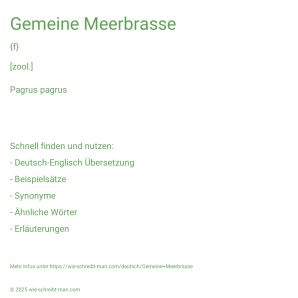 Wie schreibt man Gemeine Meerbrasse? Bedeutung, Synonym, Antonym & Zitate.